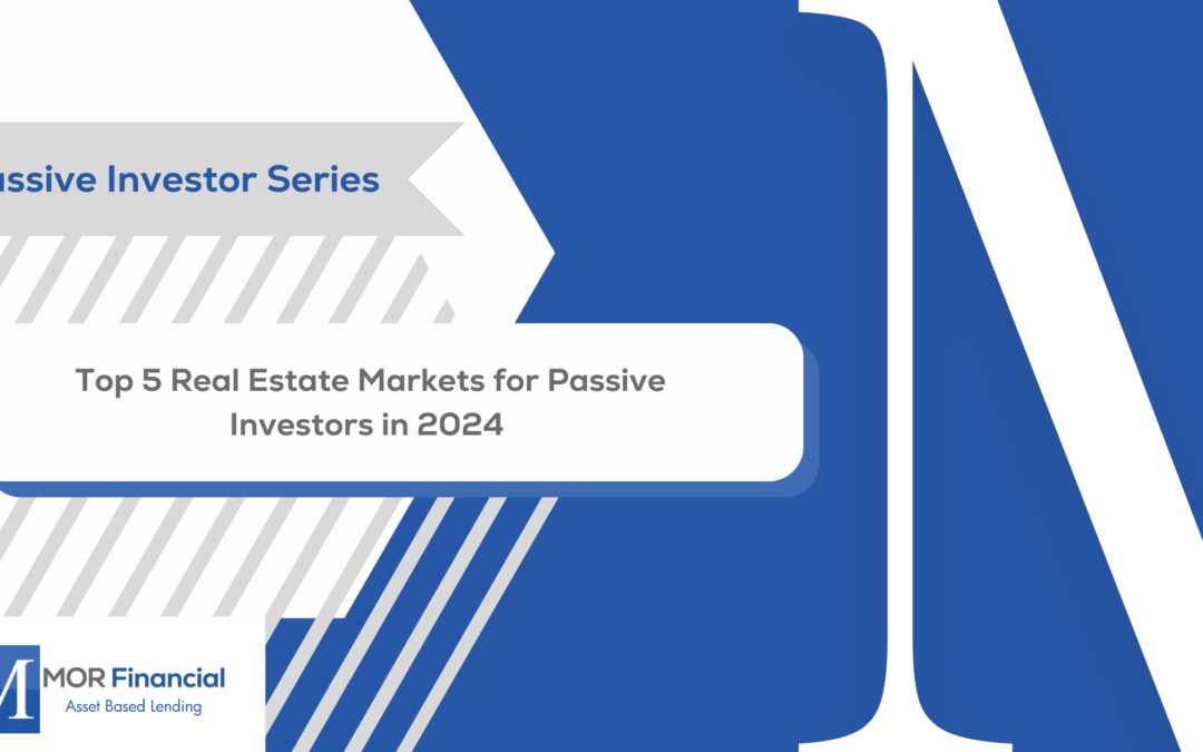 Top 5 US Real Estate Markets for Passive Investors in 2024