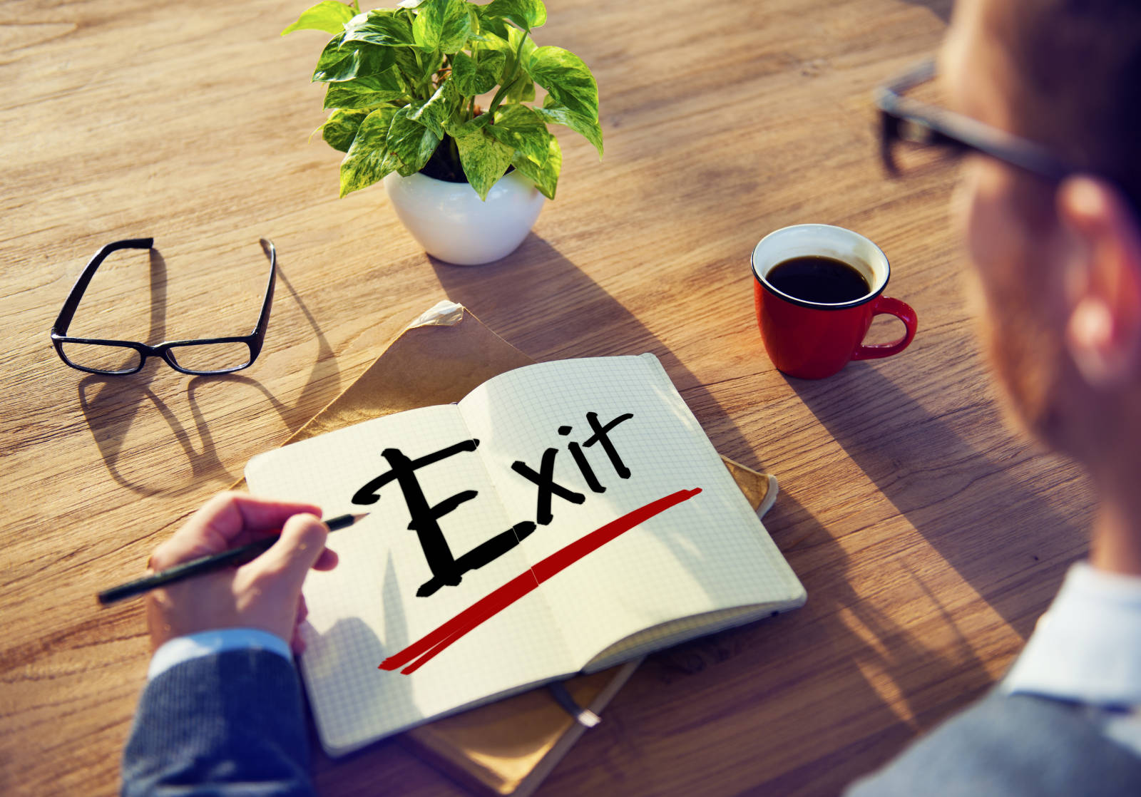 What’s Your Exit Strategy?
